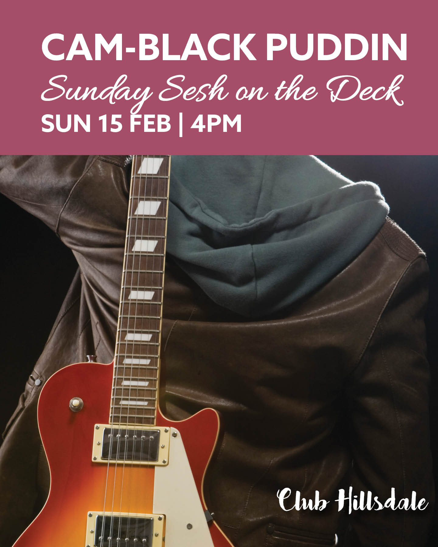 Cam-Black Puddin free live entertainment at Club Hillsdale